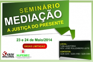 Inscrições abertas para o Seminário Mediação – A Justiça do Presente