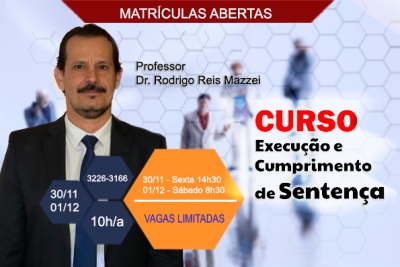 Rodrigo Reis Mazzei ministrará curso sobre Execução e Cumprimento de Sentença na Ejuse