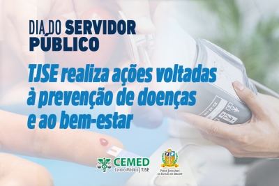 Dia do Servidor Público 2024: TJSE realizará ações de prevenção de doenças e promoção de bem-estar