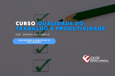 Abertas inscrições para Curso Qualidade do Trabalho e Produtividade (EAD) – Turma 01/2024