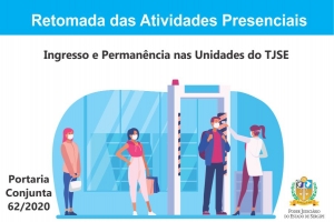 Protocolo de emergência e retorno: como será o ingresso e permanência no TJSE
