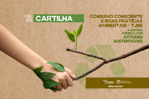 TJSE lança Cartilha sobre Consumo Consciente e Boas Práticas Ambientais