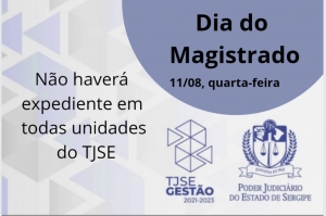 Dia do magistrado: não haverá expediente no TJSE nessa quarta-feira