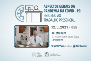 Palestra sobre pandemia e retorno ao trabalho presencial acontecerá segunda-feira, 12/07