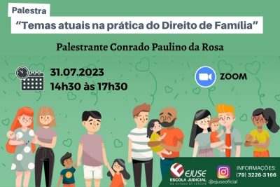 Inscrições abertas: palestra ‘Temas atuais na prática de Direito de Família’