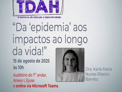 Palestra “TDAH: Da ‘epidemia’ aos impactos ao longo da vida!” ocorrerá na sexta-feira, dia 15