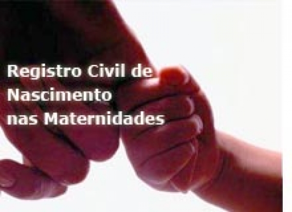 Maternidades terão Registro Civil