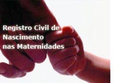 Maternidades terão Registro Civil