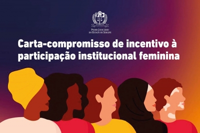 Mesa diretora do TJSE assina carta-compromisso de incentivo à participação institucional feminina