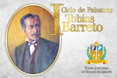 TJSE encerra I Ciclo de Palestras Tobias Barreto nessa quarta-feira