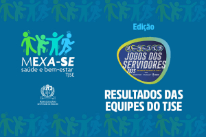 Mexa-se Jogos dos Servidores 2025: TJSE finaliza com ouro, bronze, saúde e integração