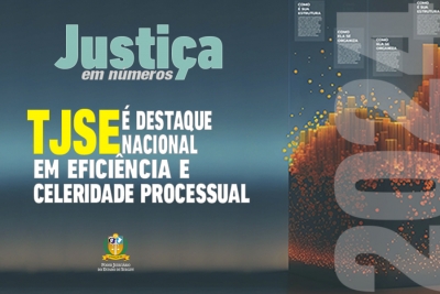 Justiça em Números 2024: TJSE é destaque nacional em eficiência e celeridade processual