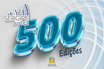 Sergipe Justiça está no ar há 17 anos e chega a 500 edições