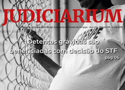 Judiciarium: detentas grávidas são beneficiadas com decisão do STF