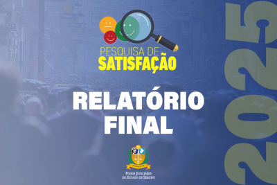 Pesquisa revela que 86% dos cidadãos confiam no Tribunal de Justiça de Sergipe