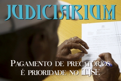 Revista Judiciarium destaca priorização do pagamento de precatórios