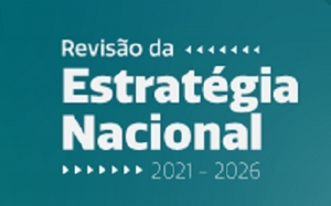 Consulta Pública: participe da revisão da Estratégia Nacional 2021-2026!