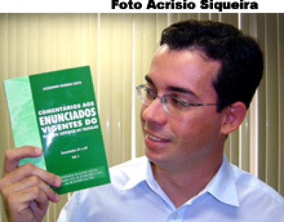 Bacharel lançará livro sobre os Enunciados do TST
