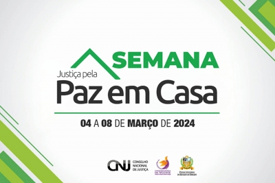 Semana da Justiça pela Paz em Casa acontece em Sergipe de 4 a 8 de março