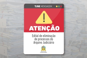 Publicado Edital de Eliminação de 6.918 mil processos