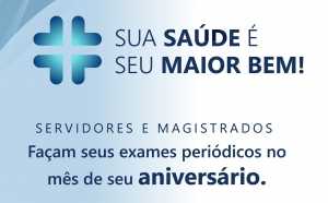 Exame Periódico de Saúde: marcação de consulta para os aniversariantes de Julho e Agosto a partir de 01/08