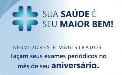 Exame Periódico de Saúde: marcação de consulta para os aniversariantes de Julho e Agosto a partir de 01/08