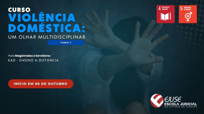 Abertura de inscrições: Curso Violência Doméstica - um olhar multidisciplinar (EAD)
