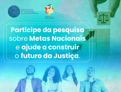 Até 6/07: Consulta pública sobre as Metas Nacionais do Judiciário 2027