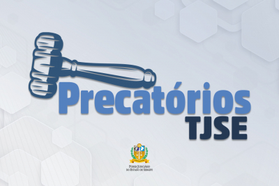 Centralização da expedição de ofícios de precatórios entra em vigor no TJSE