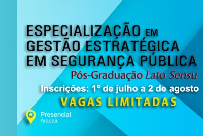 Vagas para Pós-Graduação em Gestão Estratégica em Segurança Pública