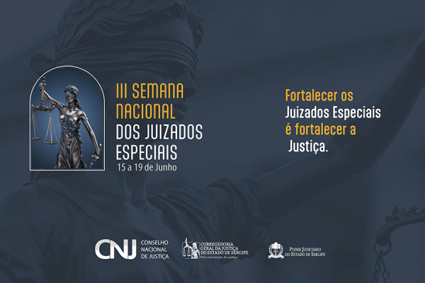 III Semana Nacional dos Juizados Especiais ocorrer&aacute; de 15 a 19 de junho