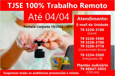 100% trabalho remoto: TJSE amplia restrições das atividades presenciais até 04/04