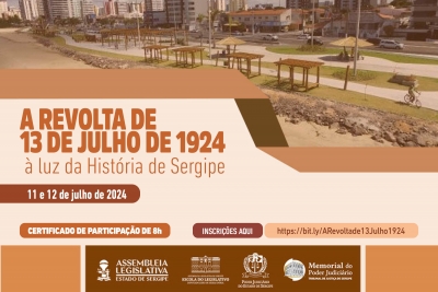 Judiciário e Legislativo farão evento para relembrar a Revolta de 13 de Julho