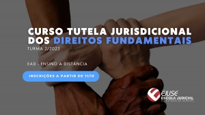 Abertura de inscrições: curso Tutela Jurisdicional dos Direitos Fundamentais (EAD)