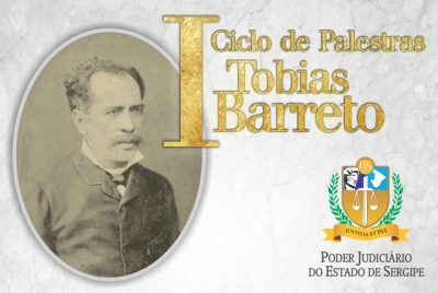 TJSE promove I Ciclo de Palestras Tobias Barreto dia 7 de junho, sexta-feira