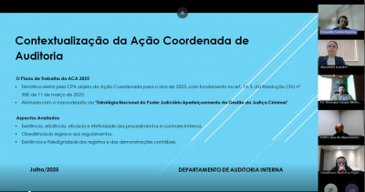 Departamento de Auditoria Interna apresenta resultados preliminares da Ação Coordenada de Auditoria – CNJ 2025