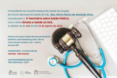 Seminário de Saúde Pública do Comitê de Saúde do TJSE ocorrerá dia 15/08. Inscreva-se!
