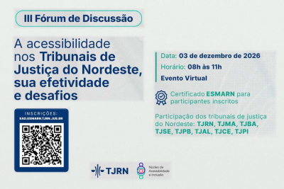 TJSE participará do III Fórum de Discussão sobre Acessibilidade nos Tribunais de Justiça do Nordeste