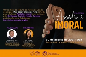 Prevenção ao Assédio Moral: TJSE realizará palestra virtual nesta segunda, 30/08, às 8h