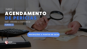 Abertas as inscrições para o Curso Agendamento de Perícias – Turma 02/2023 (EAD)