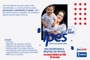 Campanha "Ipesaúde até você" chega ao TJSE na segunda-feira