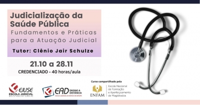 Magistrados: inscrições abertas para o curso Judicialização da Saúde