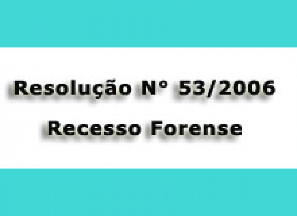 Definido período de Recesso Forense