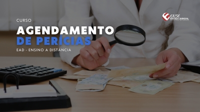 Curso Agendamento de Perícias – Turma 02/2024 (EAD) está com inscrições abertas