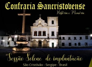 Presidente e Diretora do Memorial tomarão posse na Confraria Sancristovense de História, no dia 30/07