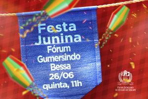 Festa junina animará Fórum Gumersindo Bessa nessa quinta-feira