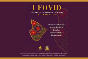 I Fórum Sergipano de Violência Doméstica acontecerá nos dias 14 e 15 de agosto