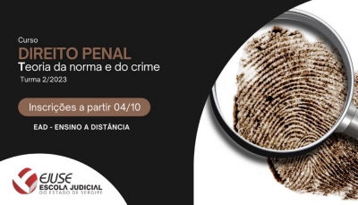 Abertura de inscrições: curso Direito Penal – Teoria da Norma e Teoria do Crime (EAD)
