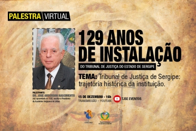 Comemoração dos 129 anos de instalação do Tribunal de Justiça será realizada com palestra