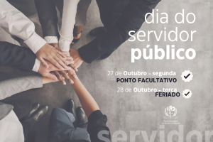 Dia do Servidor: ponto facultativo na segunda e feriado na terça-feira
